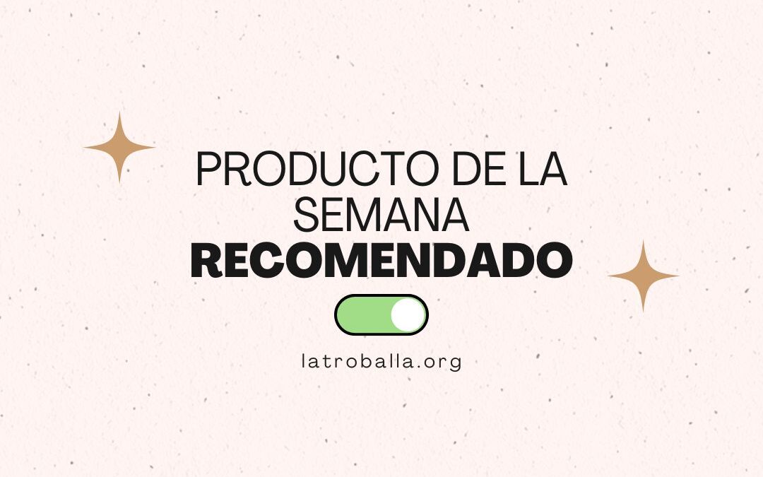 Producto recomendado de la semana
