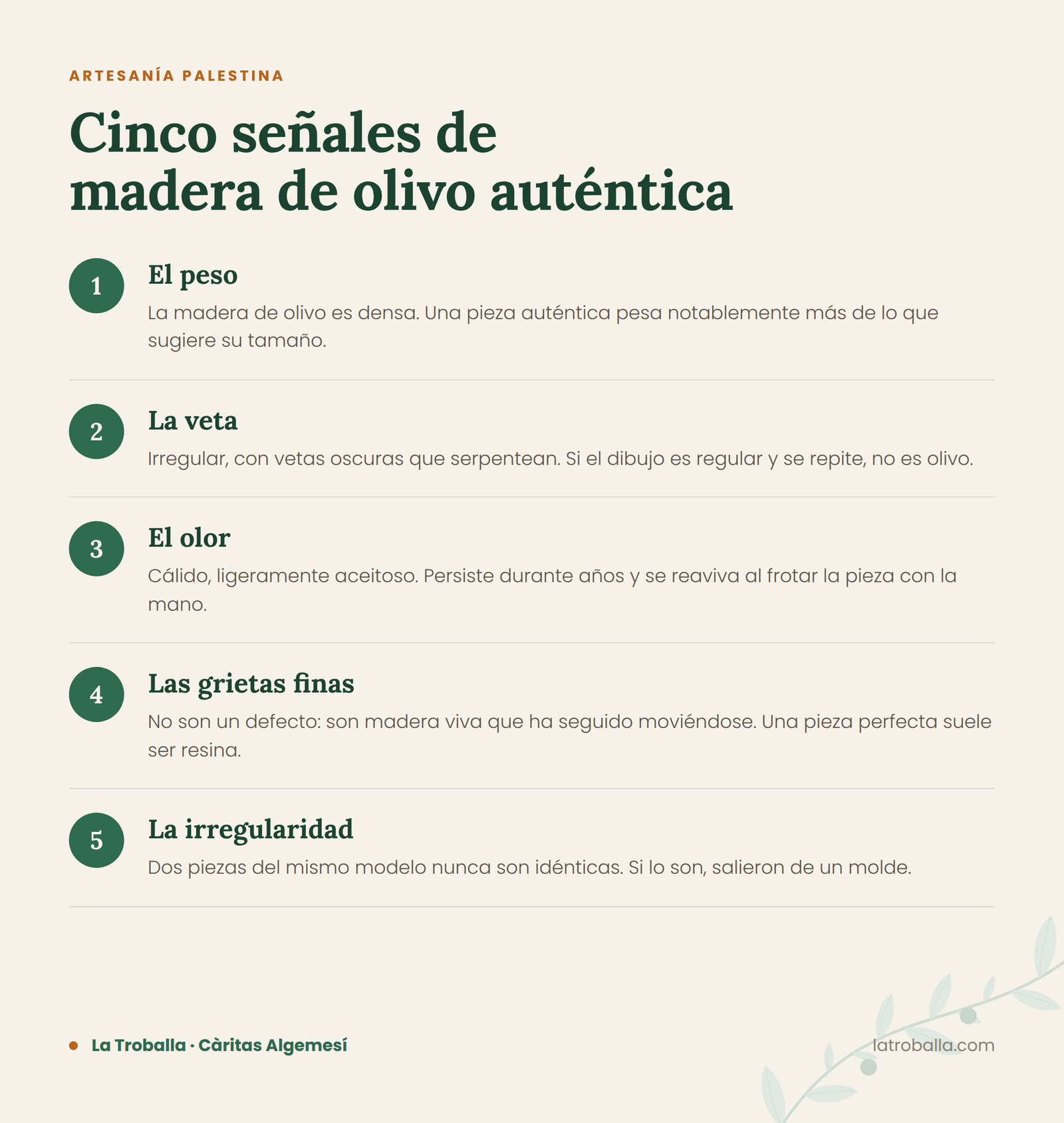 Las cinco señales que distinguen la madera de olivo auténtica: el peso, la veta irregular, el olor, las grietas finas y la irregularidad entre piezas.